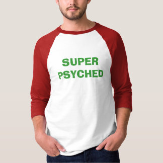 CAMISETA PSYCHED SUPER