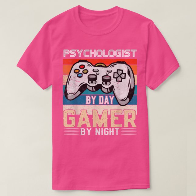 Camiseta Psychologist by day gamer by night video gaming fa (Frente do Design)