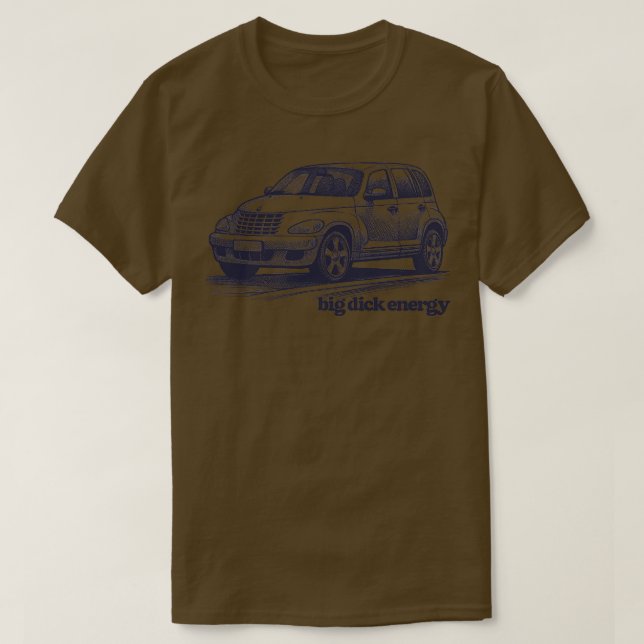 Camiseta PT Cruiser Big Dick Energy (Frente do Design)