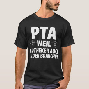 Camiseta PTA weil Apotheker auch Helden brauchen