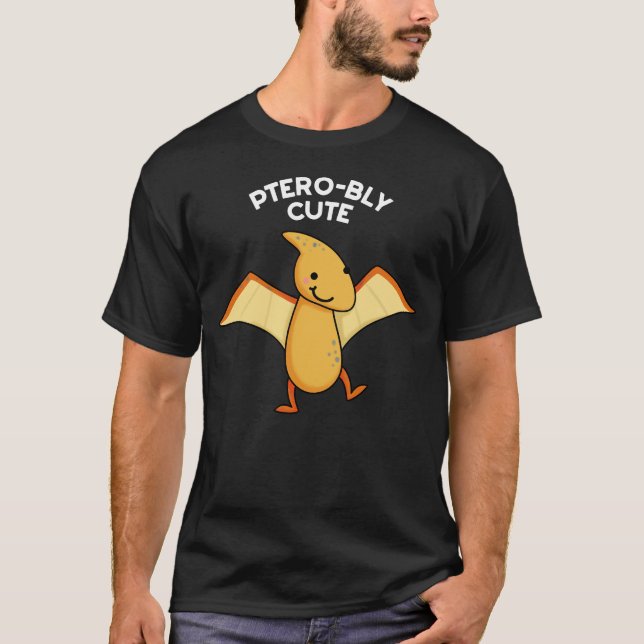 Camiseta Pterobly Cute Funny Pterodactyl Pun Dark BG (Frente)
