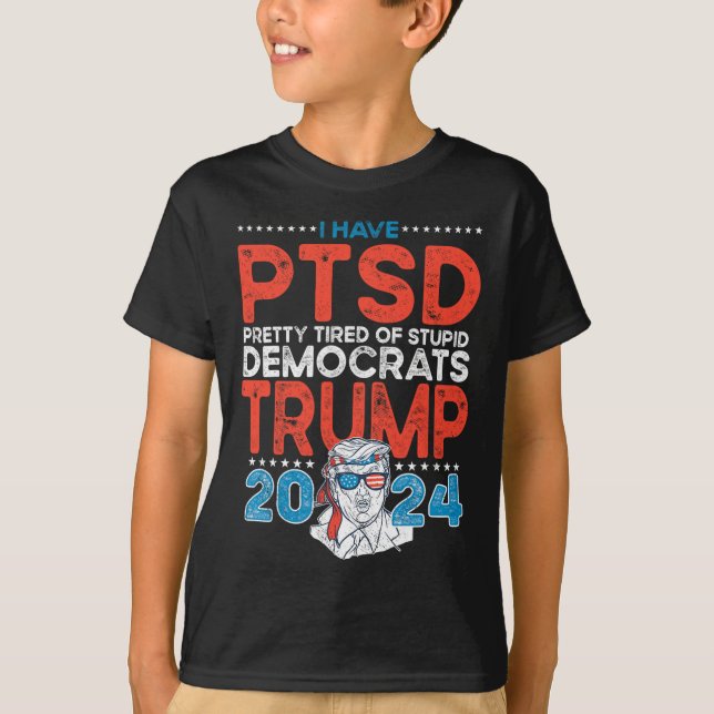 Camiseta Ptsd Bonito Cansado De Democratas Estúpidos - Trum (Frente)