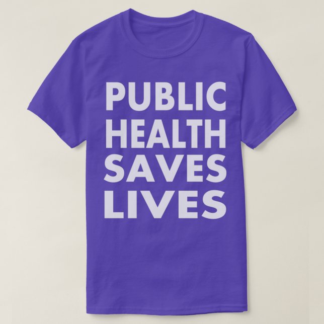 Camiseta Public Health Saves Lives (Frente do Design)