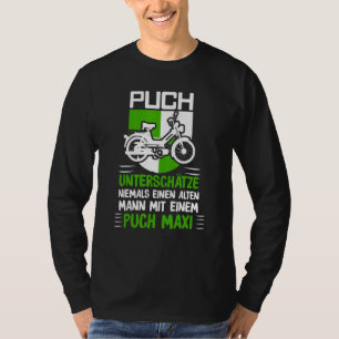 Camiseta Puch Sayings Oldtimer Alten Mann Mit Ein Pich Maxi