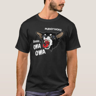 Camiseta Pudgywoke Owa Chihuahua Dog Vídeo Viral Engraçado