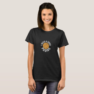 Camiseta "Pudim Perfeição: Uma Delícia Doce"