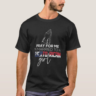 Camiseta Puerrto Rico Bandeira Reze Por Mim Casado Com Um P