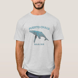 Camiseta Puerto Chale Baja Sur Mexico Whale