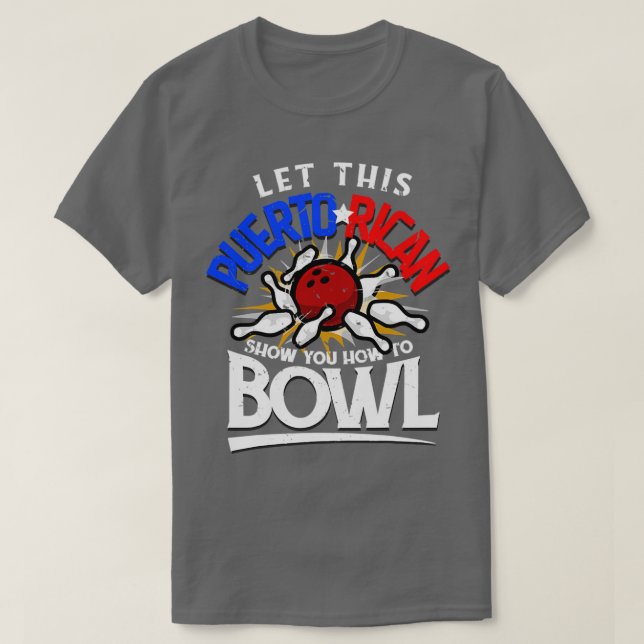 Camiseta Puerto Rican Bowler Boliche Engraçado Fan T (Frente do Design)