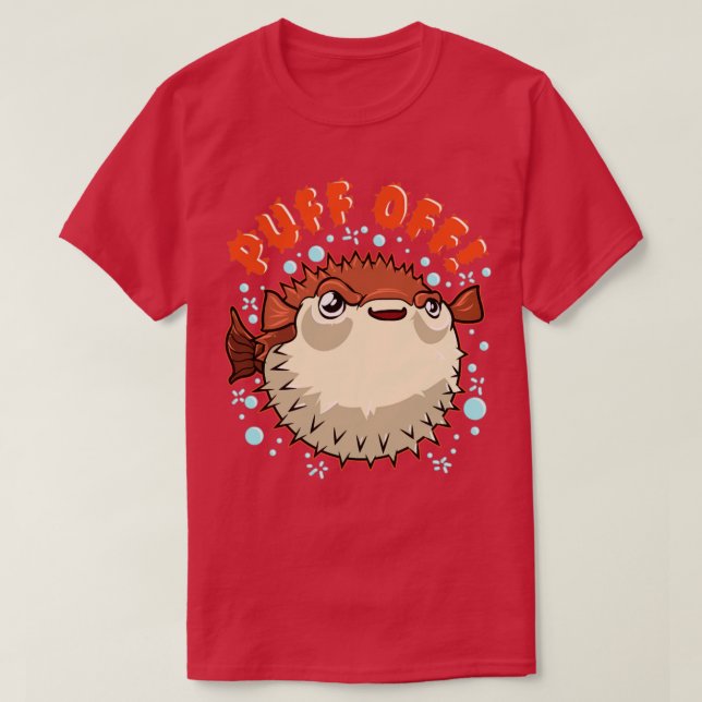 Camiseta Pufferfish Puff Off Puffer Fish (Frente do Design)