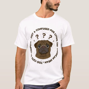 Camiseta Pug Confuso Vivendo o Sonho Americano Presente Div