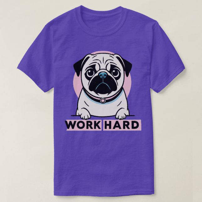 Camiseta Pug de Duro de Trabalho (Frente do Design)