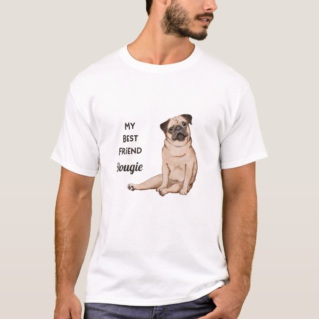 Camiseta Pug Dog Meu Melhor Amigo Personalizado Nome T-Shir (Frente)
