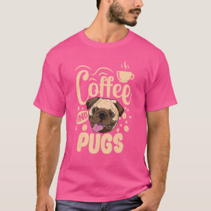 Camiseta Pug Dog Roupa Café Viciado Em Pug Proprietário 1