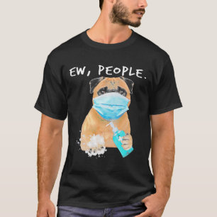Camiseta Pug Ew Pessoas Cachorro Vestindo Uma Máscara Cláss