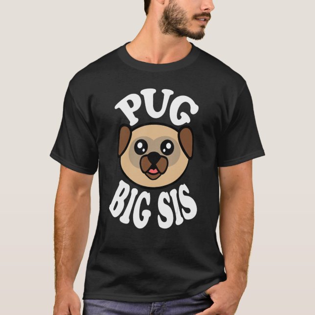 Camiseta Pug Fofo Irmã Mais Velha (Frente)