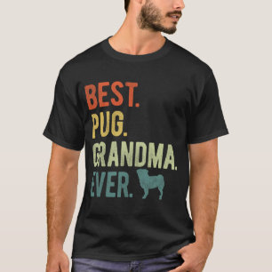 Camiseta Pug Grandma Ever Dog Dia de as mães