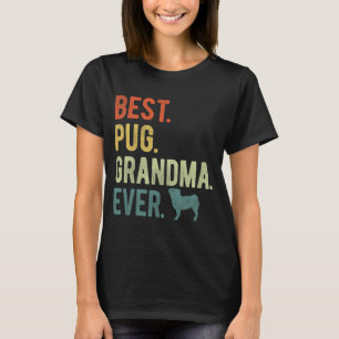 Camiseta Pug Grandma Ever Dog Dia de as mães