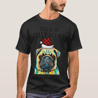 Camiseta Pug Isto É Tão Alegre Quanto Eu Fico Férias Unisex