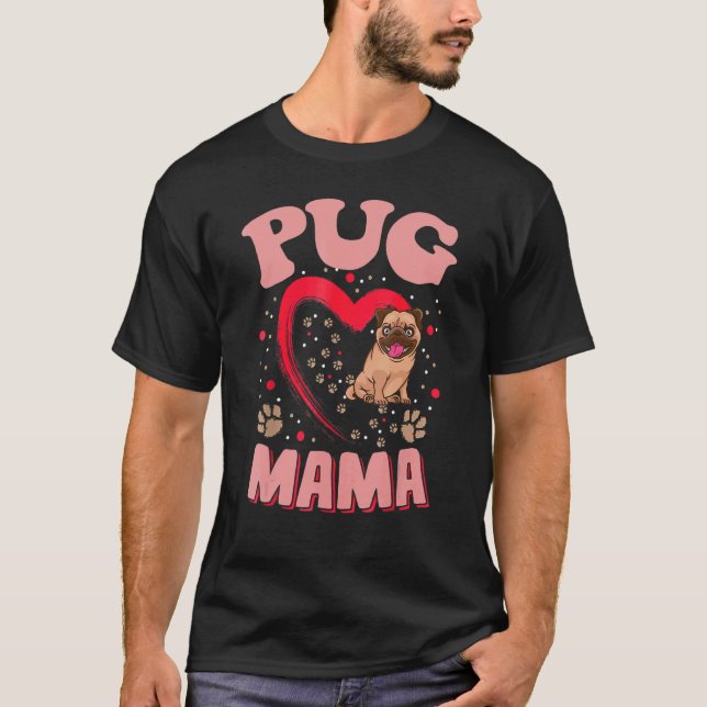 Camiseta Pug Mama Pet Roupa Pug Mãe Presente (Frente)