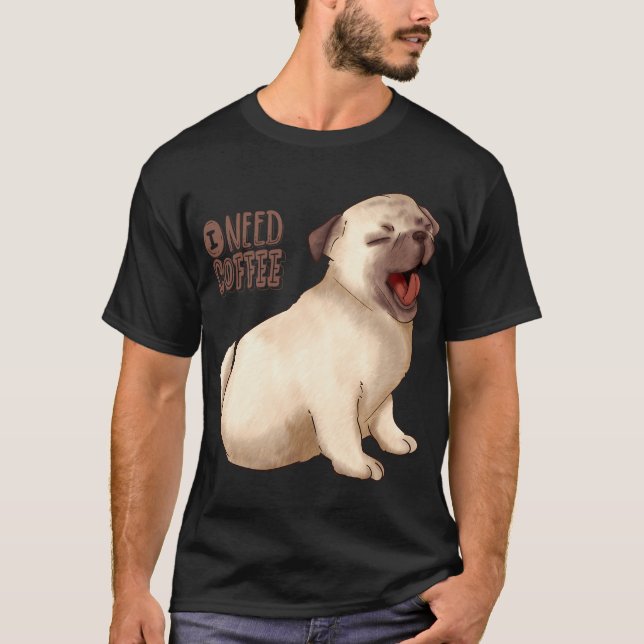 Camiseta Pug Precisa de um Café (Frente)