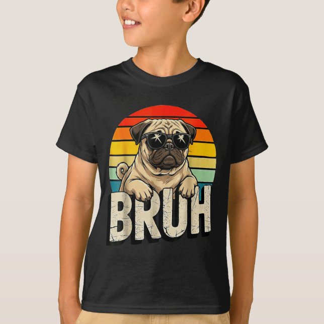 Camiseta Pug Says Bruhadorable Dog Funny Humor Fashion Meme (Frente)