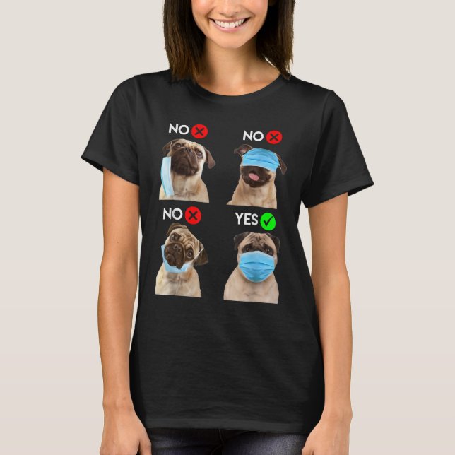 Camiseta Pug Vestir Máscara à Direita Distância Social Cach (Frente)