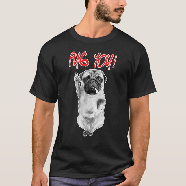Camiseta Pug You! Puggy Dog Amantes Pug Amigos Para A Vida (Frente)