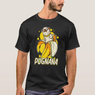 Camiseta Pugnana Funny Dog Pug Lover Banana Premium