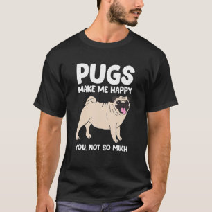 Camiseta Pugs Me Fazem Feliz Você Não Tanto Pug Cão Cachorr