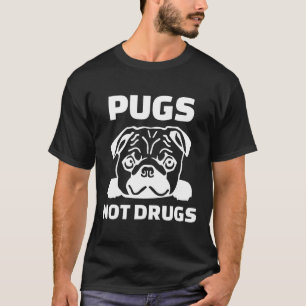 Camiseta Pugs Não Drogas