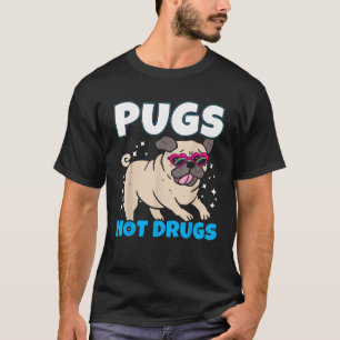 Camiseta Pugs Não Drogas Eu Design de Amante de Pug Fofinho