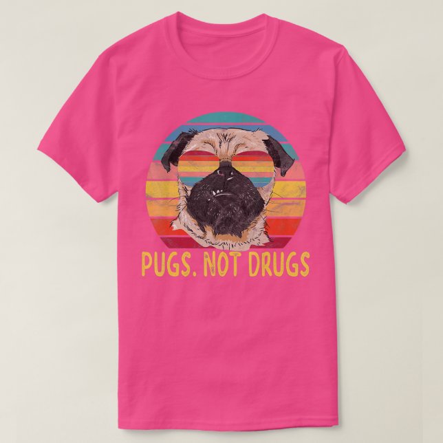 Camiseta Pugs Não Drogas Pug Dons Do Cão (Frente do Design)