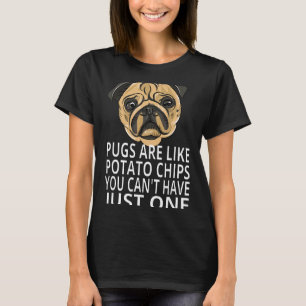 Camiseta Pugs São Como Batatas Fritas Pug Engraçado