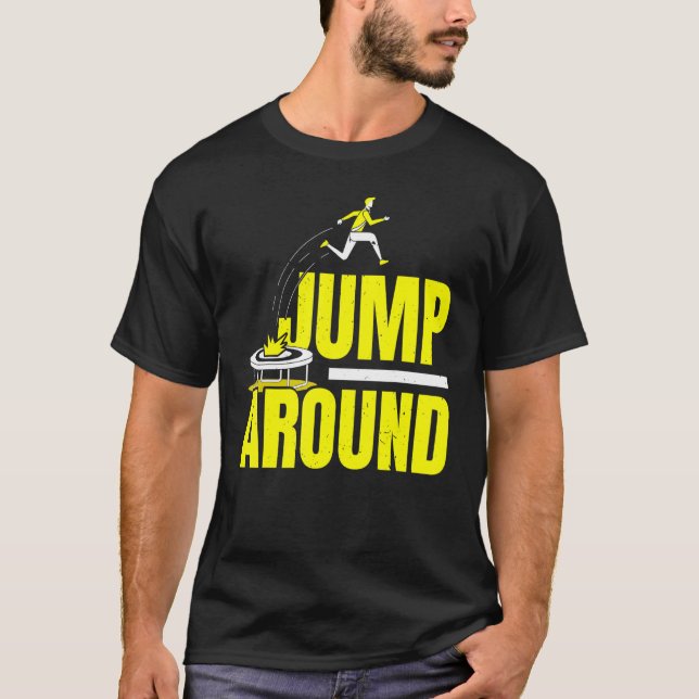 Camiseta Pular Em Torno De Trampoliner Trampoliner (Frente)