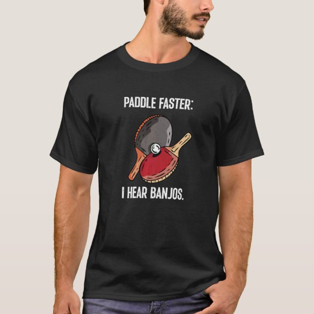 Camiseta Pule mais rápido I Ouça Banjos Mesa 1 (Frente)