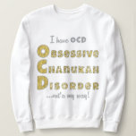 Camiseta Pullover de Mulheres Chanukah "OChanukahD<br><div class="desc">Chanukah Women's Pullover Sweatshirt "OCD" Aproveite este ouro e prata, blingy "I have OCD, OBSESSIVE CHANUKAH DISORDER... fora do meu caminho! Escolha entre uma variedade de estilos e tamanhos diferentes. Obrigados para parar e comprar. Muito apreciado. Feliz Chanukah/Hanukkah!! Estilo: Camisola Básica das Mulheres Encoraja qualquer atividade ao ar livre no...</div>