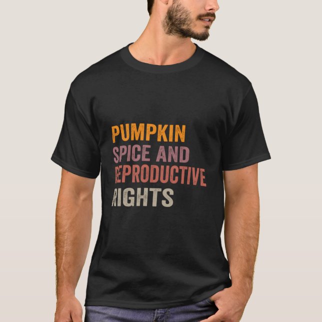 Camiseta Pumpkin Spice E Direitos Reprodutivos (Frente)