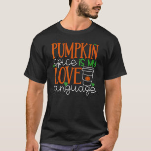 Camiseta Pumpkin Spice É Minha Língua De Amor