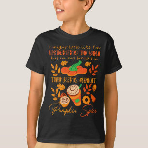 Camiseta Pumpkin Spice Lover Desculpe por não estar ouvindo