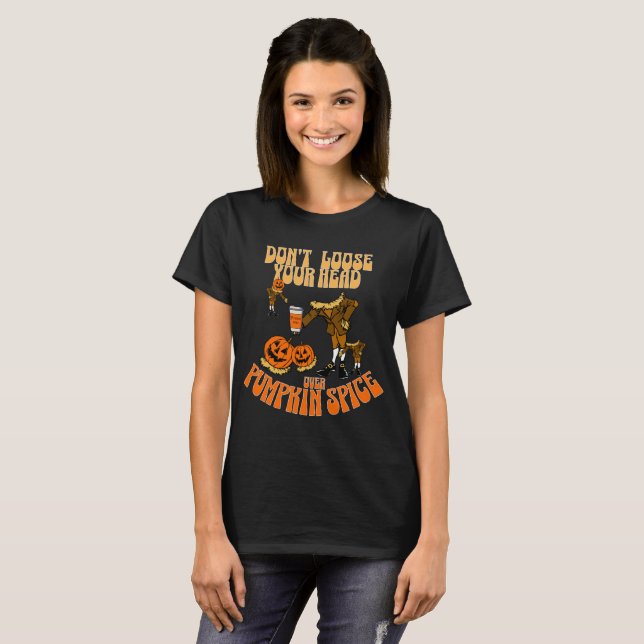 Camiseta Pumpkin Spice Não Perdeu Sua Cabeça Halloween (Frente Completa)