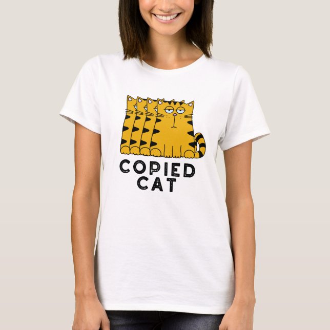 Camiseta Pun Animal Engraçado De Gato Copiado (Frente)