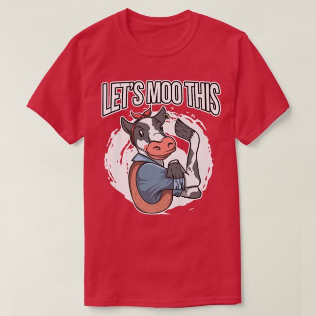 Camiseta Pun Cow Lover Cattle Farmer  Let's Moo This  Cow  (Frente do Design)