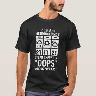 Camiseta Pun Para Meteorologista Oops Previsão Errada
