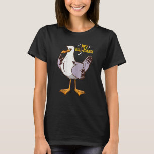 Camiseta Pun Para Mulheres Ei Amigo Gaivota Pássaro Seagull