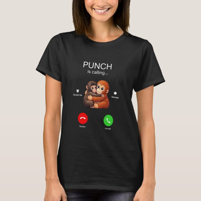 Camiseta Punch está Chamando Abraço de Macaco Fofo Chamada  (Frente)