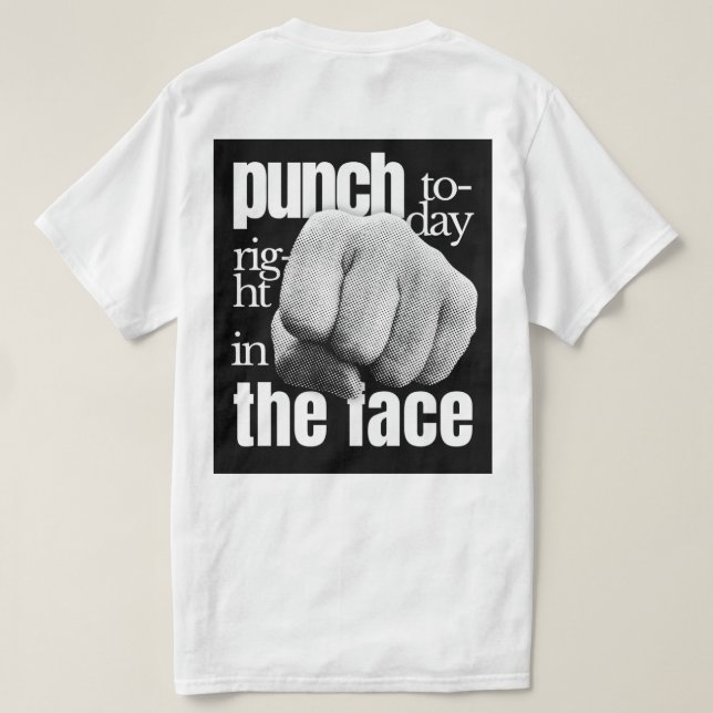 Camiseta Punch hoje mesmo em frente à motivacional Grunge (Verso do Design)