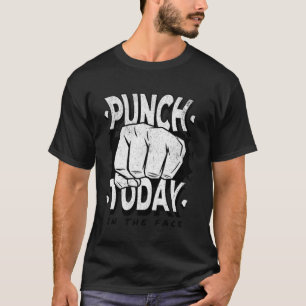 Camiseta Punch hoje na cara do ginásio de motivação