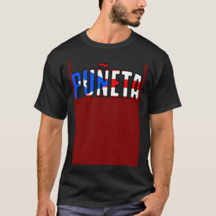 Camiseta PUÑETA Porto Rico Puneta Gíria Herança
