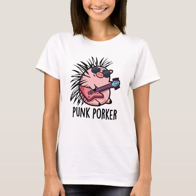 Camiseta Punk Porker Funny Punk Rocker Pun (Frente)